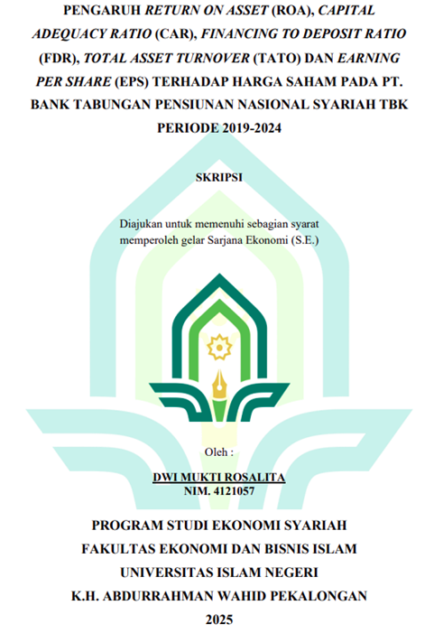 Image of Pengaruh Retrun On Asset (ROA), Capital Adequacy Ratio (CAR), Finacing to Deposit Ratio (FDR), Total Asset Turnover (TATO) dan Earning Per Share (EPS) Terhadap Harga Saham Pada PT. Bank Tabungan Pensiunan Nasional Syariah Tbk Periode 2019-2024