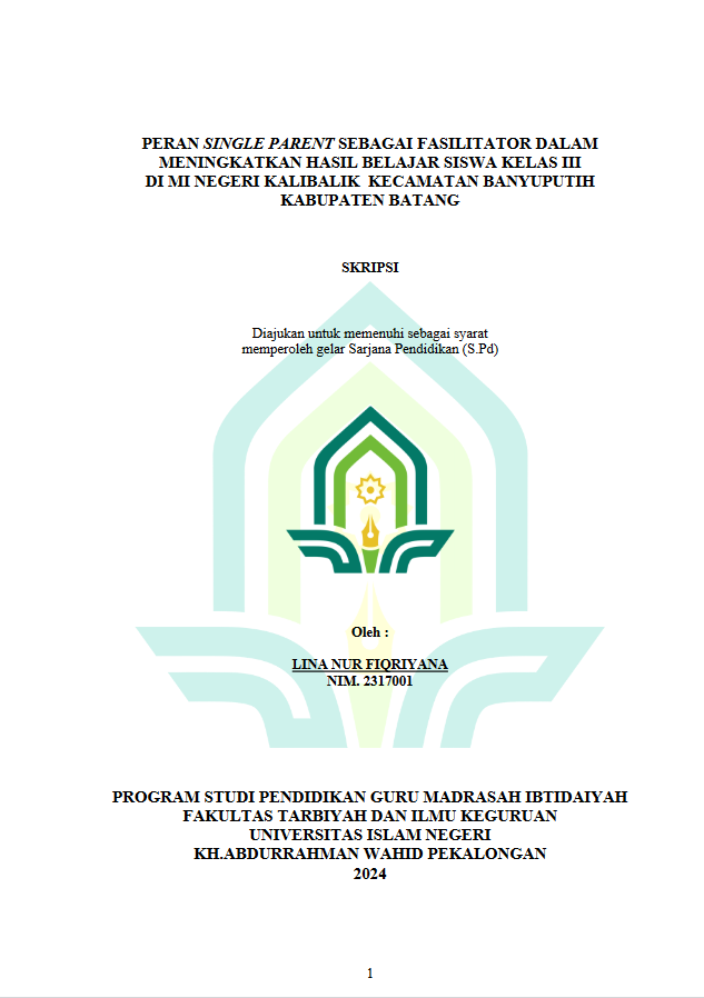 Image of Peran Single Parent Sebagai Fasilitator Dalam Meningkatkan Hasil Belajar Siswa Kelas III di MI Negeri Kalibalik Kecamatan Banyuputih Kabupten Batang