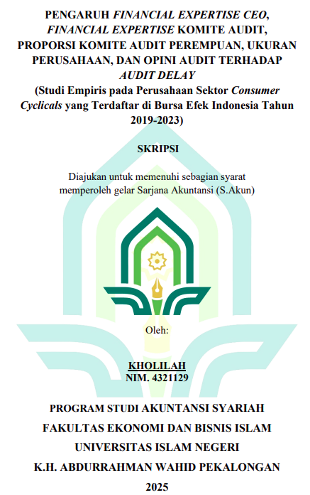 Image of Pengaruh Financial Expertise CEO, Financial Expertise Komite Audit, Proporsi Komite Audit Perempuan, Ukuran Perusahaan, dan Opini Audit Terhadap Audit Delay (Studi Empiris pada Perusahaan Sektor Consumer Cyclicals yang Terdaftar di Bursa Efek Indonesia Tahun 2019-2023)