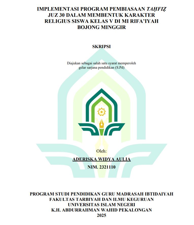 Image of Implementasi Program Pembiasaan Tahfiz Juz 30 Dalam Membentuk Karakter Religius Siswa Kelas V Di MI Rifa'iyah Bojong Minggir