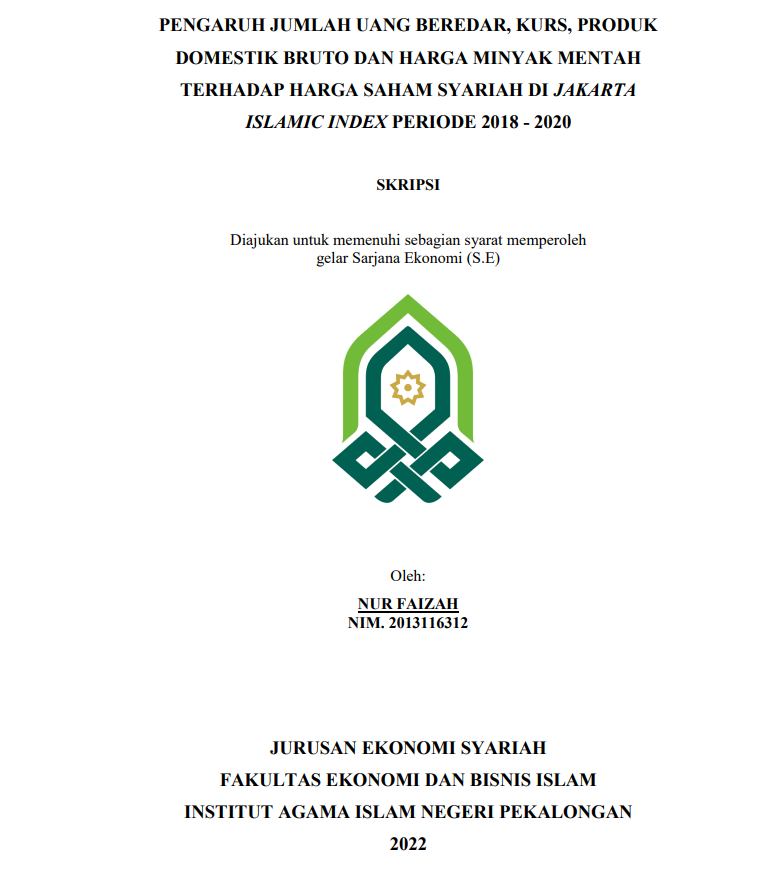 Image of Pengaruh Jumlah Uang Beredar, Kurs, Produk Domestik Bruto Dan Harga Minyak Mentah Terhadap Harga Saham Syariah Di Jakarta Islamic Index Periode 2018-2020