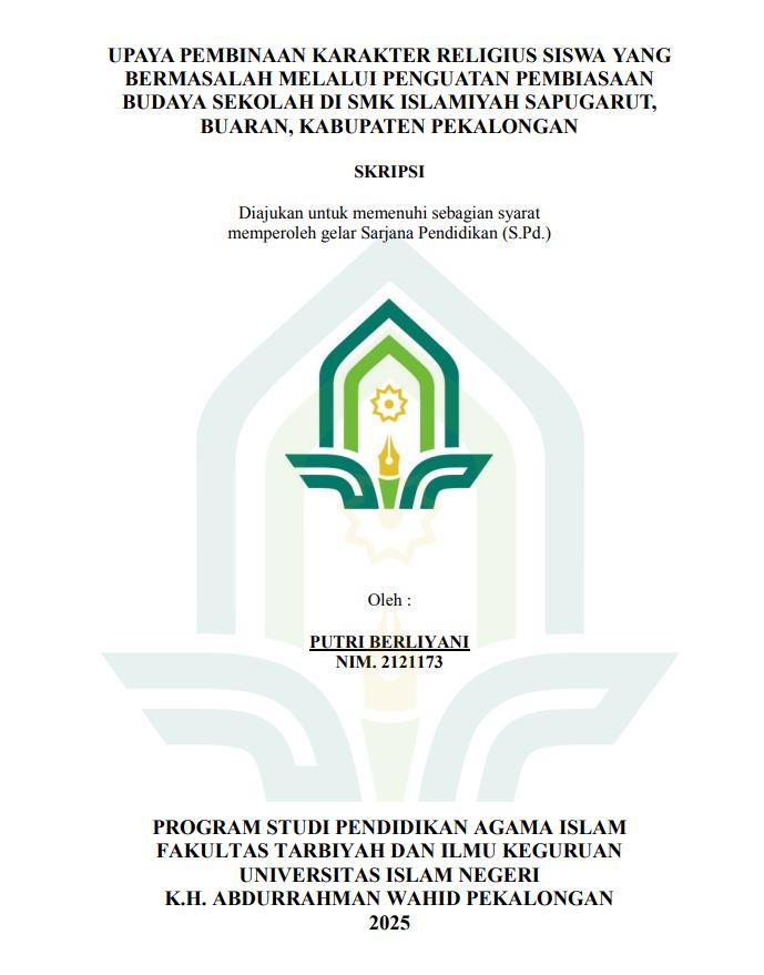 Image of Upaya Pembinaan Karakter Religius Siswa Yang Bermasalah Melalui Penguatan Pembiasaan Budaya Sekolah di SMK Islamiyah Sapugarut Buaran Kabupaten Pekalongan