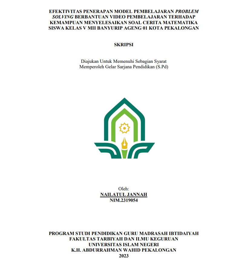 Image of Efektivitas Penerapan Model Pembelajaran Problem Solving Berbantuan Video Pembelajaran Terhadap Kemampuan Menyelesaikan Soal Cerita Matematik Siswa Kelas V MII Banyurip Ageng 01 Kota Pekalongan