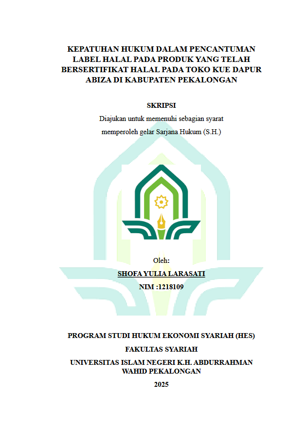 Image of Kepatuhan Hukum Dalam Pencantuman Label Halal Pada Produk Yang Telah Bersertifikat Halal Pada Toko Kue Dapur Abiza Di Kabupaten Pekalongan