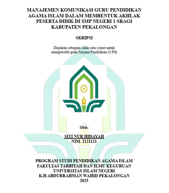 Image of Manajemen Komunikasi Guru Pendidikan Agama Islam Dalam Membentuk Akhlak Peserta Didik Di SMP Negeri 1 Sragi Kabupaten Pekalongan