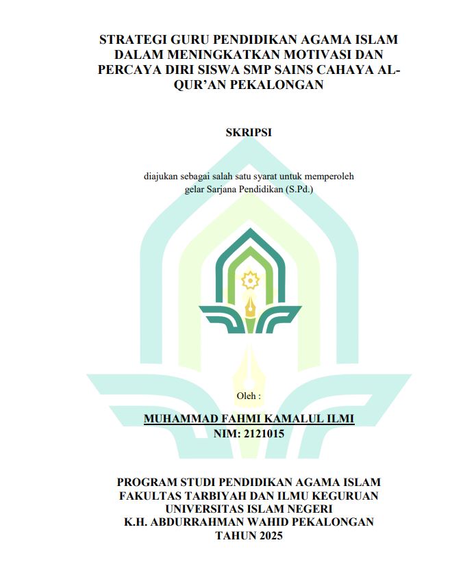Image of Strategi Guru Pendidikan Agama Islam Dlam Meningkatkan Motivasi dan Percaya Diri Siswa SMP Sains Cahaya Al-Qur'an Pekalongan