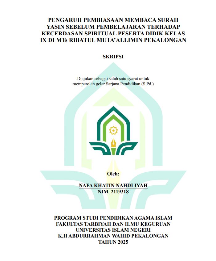 Image of Pengaruh Pembiasaan Membaca Surah Yasin Sebelum Pembelajaran Terhadap Kecerdasan Spiritual Peserta Didik Kelas IX di MTs Ribatul Muta'allimin Pekalongan