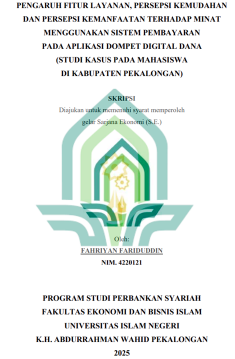 Image of Pengaruh Fitur Layanan, Persepsi Kemudahan dan Persepsi Kemanfaatan Terhadap Minat Menggunakan Sistem Pembayaran Pada Aplikasi Dompet Digital Dana (Studi Kasus pada Mahasiswa di Kabupaten Pekalongan)