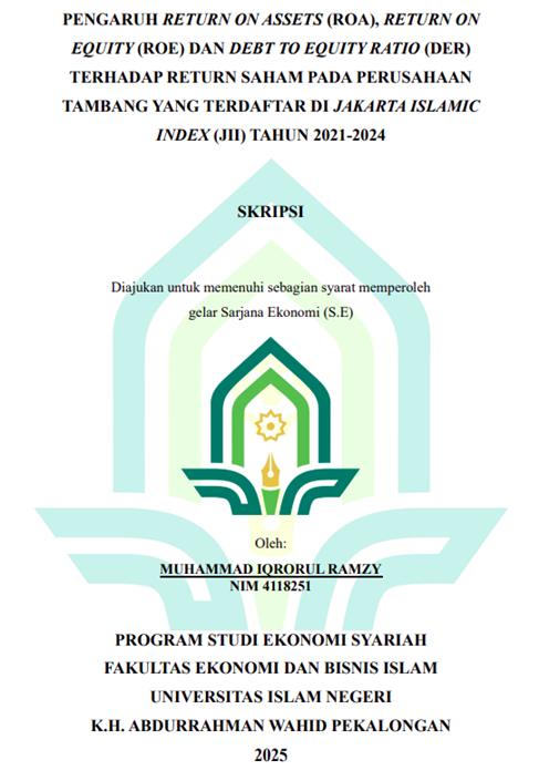 Image of Pengaruh Return On Assets (ROA), Return On Equity (ROE) dan Debt To Equity Ratio (DER) Terhadap Return Saham Pada Perusahaan Tambang Yang Terdaftar di Jakarta Islamic Index  (JII) Tahun 2021-2024