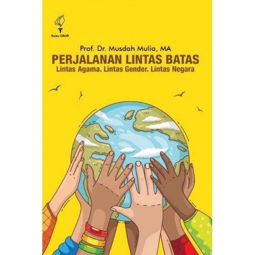 Image of Perjalanan Lintas Batas Lintas Agama, Lintas Gender, Lintas Negara