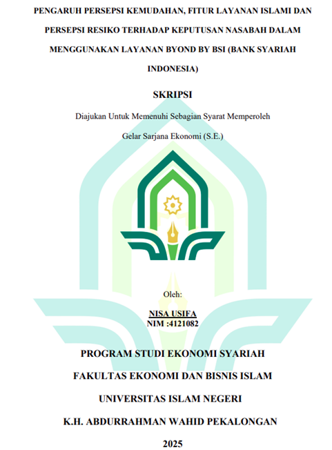 Image of Pengaruh Persepsi Kemudahan,Fitur Layanan Islami Dan Persepsi Resiko Terhadap Keputusan Nasabah Dalam Menggunakan Layanan Byond By Bsi (Bank Syariah Indonesia)