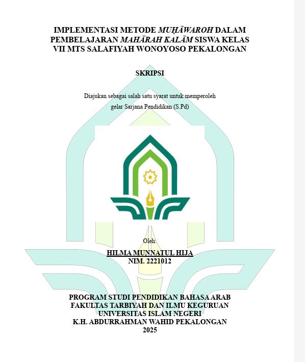 Image of Implementasi Metode Muhawaroh Dalam Pembelajaran Maharah Kalam Siswa Kelas VII MTS Salafiyah Wonoyoso Pekalongan