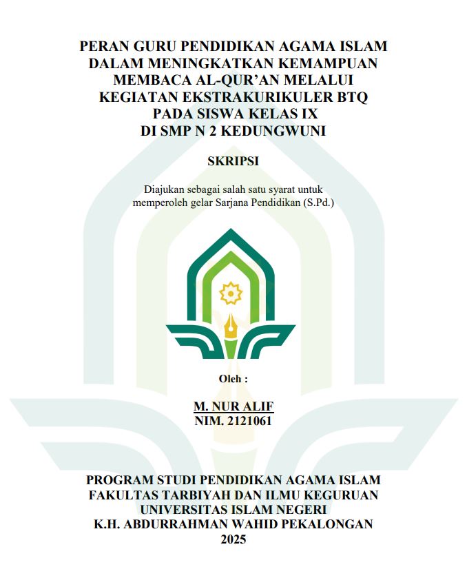 Image of Peran Guru Pendidikan Agama Islam Dalam Meningkatkan Kemampuan Membaca Al-Qur'an Melalui Kegiatan Ekstrakurikuler BTQ Pada Siswa Kelas ix Di SMP N 2 Kedungwuni
