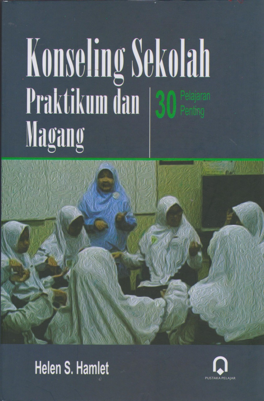 Image of Konseling Sekolah Praktikum dan Magang 30 Pelajaran Penting