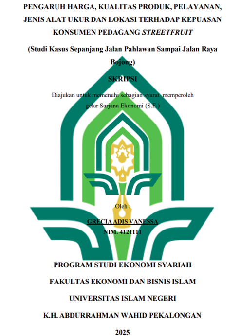 Image of Pengaruh Harga, Kualitas Produk, Pelayanan, Jenis Alat Ukur dan Lokasi Terhadap Kepuasan Konsumen Pedagang Streetfruit (Studi Kasus Sepanjang Jalan Pahlawan Sampai Jalan Raya Bojong)