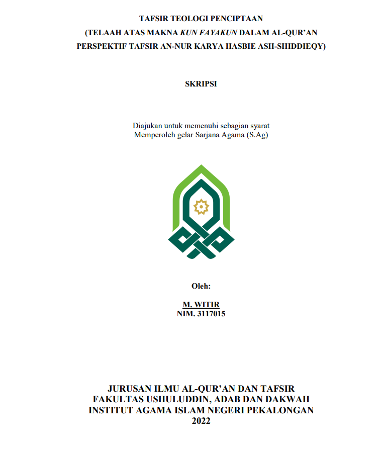 Image of Tafsir Teologi Penciptaan (Telaah atas Makna Kun Fayakun dalam Al Qur'an Perspektif Tafsir An Nur Kara Hasbie Ash Shidieqy)