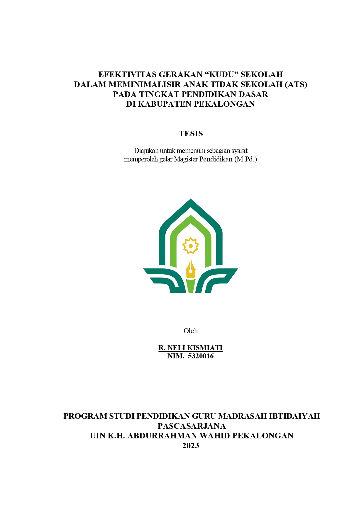 Image of Efektivitas Gerakan “KUDU” Sekolah dalam Meminimalisir Anak Tidak Sekolah (ATS) pada Tingkat Pendidikan Dasar di Kabupaten Pekalongan