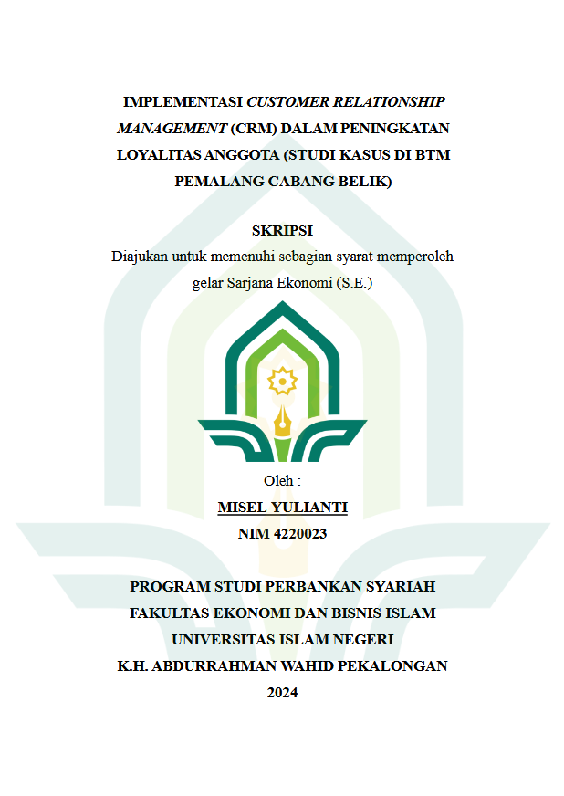 Image of Implementasi Customer Relationship Management (CRM) Dalam Peningkatan Loyalitas Anggota (Studi Kasus Di BTM Pemalang Cabang Belik)