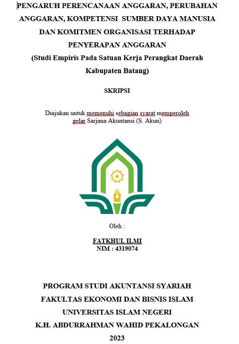 Image of Pengaruh Perencanaan Anggaran, Perubahan Anggaran , Kompetensi Sumber Daya Manusia dan Komitmen Organisasi Terhadap Penyerapan Anggaran Studi Empiris pada Satuan Kerja Perangkat Daerah Kabupaten Batang)
