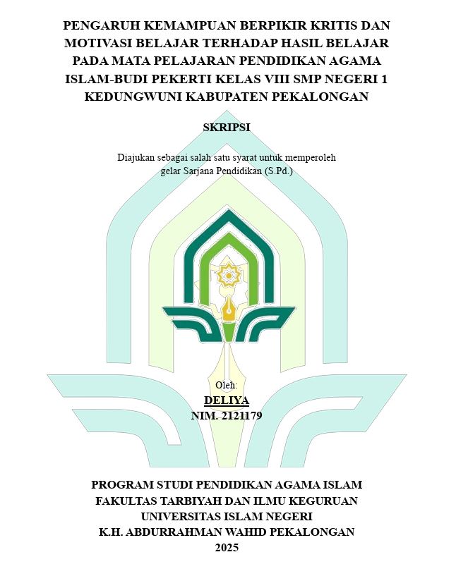 Image of Pengaruh Kemampuan Berpikir Kritis Dan Motivasi Belajar Terhadap Hasil Belajar Pada Mata Pelajaran Pendidikan Agama Islam-Budi Pekerti Kelas Vii Smp Negeri 1 Kedungwuni Kabupaten Pekalongan