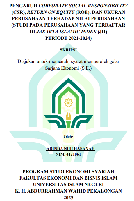 Image of Pengaruh Corporate Social Responsibility (CSR), Return On Equity (ROE), dan Ukuran Perusahaan Terhadap Nilai Perusahaan (Studi pada Perusahaan yang Terdaftar di Jakarta Islamic Index (JII) Periode 2021-2024)