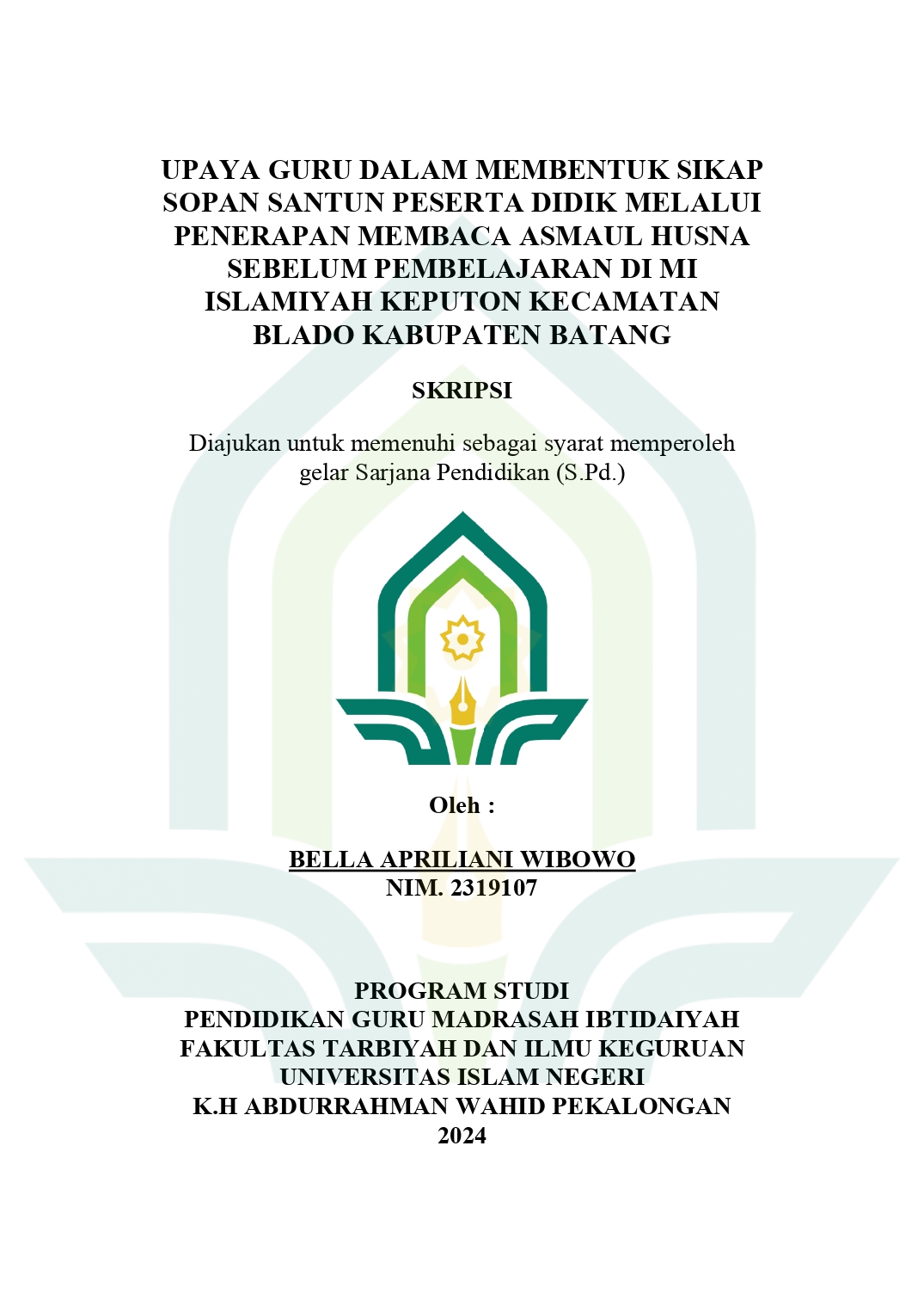 Image of Upaya Guru Dalam Membentuk Sikap Sopan Satun Peserta Didik Melalui Penerapan Membaca Asmaul Husna Sebelum Pembelajaran di MI Islamiyah Keputon Kecamatan Blado Kabupaten Batang
