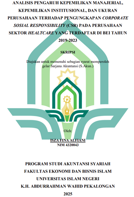 Image of Analisis Pengaruh Kepemilikan Manajerial, Kepemilikan Institusional, dan Ukuran PerusahaanTerhadap Pengungkapan Corporate Social Responsibility (CSR) pada Perusahaan Sektor Healtcare yang Terdaftar di BEI Tahun 2019-2023