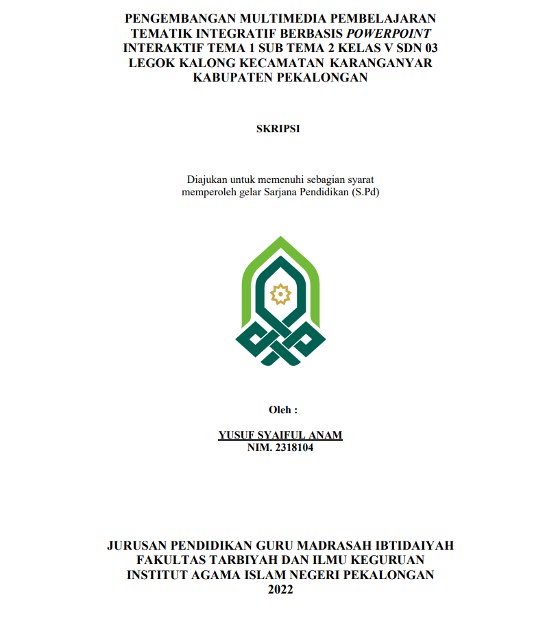 Image of Pengembangan Multimedia Pembelajaran Tematik Integratif Berbasis Powerpoint Interaktif Tema 1 Sub Tema 2 Kelas V SDN 03 Legok Kalong Kecamatan Karanganyar Kabupaten Pekalongan