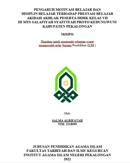 Image of Pengaruh Motivasi Belajar Dan Disiplin Belajar Terhadap Prestasi Belajar Akidah Akhlak Peserta Didik Kelas VII di MTS Salafiyah Syafi'iyah Proto Kedungwuni Kabupaten Pekalongan
