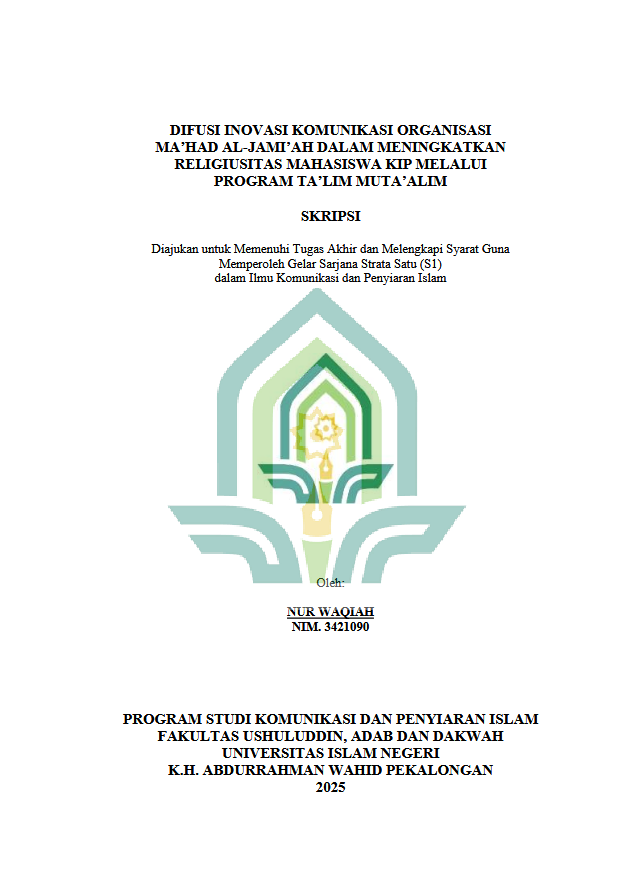 Image of Difusi Inovasi Komunikasi Organisasi Ma’had Al-Jami’ah Dalam Meningkatkan Religiusitas Mahasiswa KIP Melalui Program Ta’lim Muta’alim