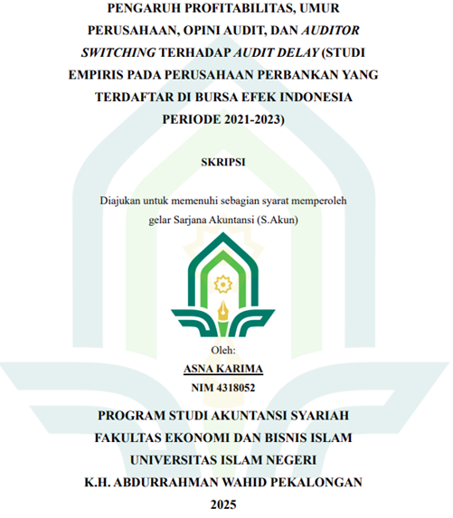 Image of Pengaruh Profitabilitas, Umur Perusahaan, Opini Audit, dan Auditor Switching Terhadap Audit Delay (Studi Empiris Pada Perusahaan Perbankan yang Terdaftar di Bursa Indonesia Periode 2021-2023)