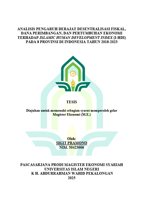 Image of Analisis Pengaruh Derajat Desentralisasi Fiskal, Dana Perimbangan, Dan Pertumbuhan Ekonomi Terhadap Islamic Human Development Index (I-HDI) Pada 8 Provinsi Di Indonesia Tahun 2018-2023