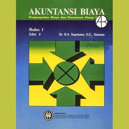 Image of Akuntansi Biaya 1 : Pengumpulan Biaya dan Penentuan Harga Pokok