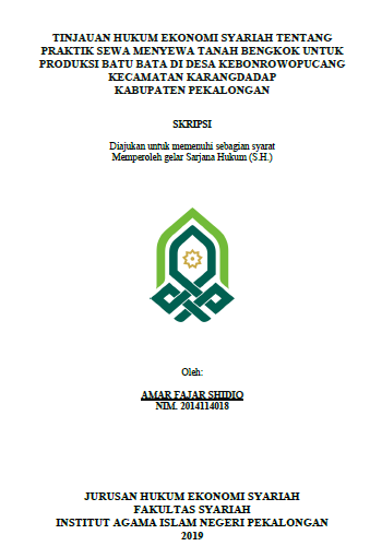 Image of Tinjauan Hukum Ekonomi Syariah Tentang Praktik Sewa Menyewa Tanah Bengkok Untuk Produksi Batu Bata Di Desa Kebonrowopucang Kecamatan Karangdadap Kabupaten Pekalongan