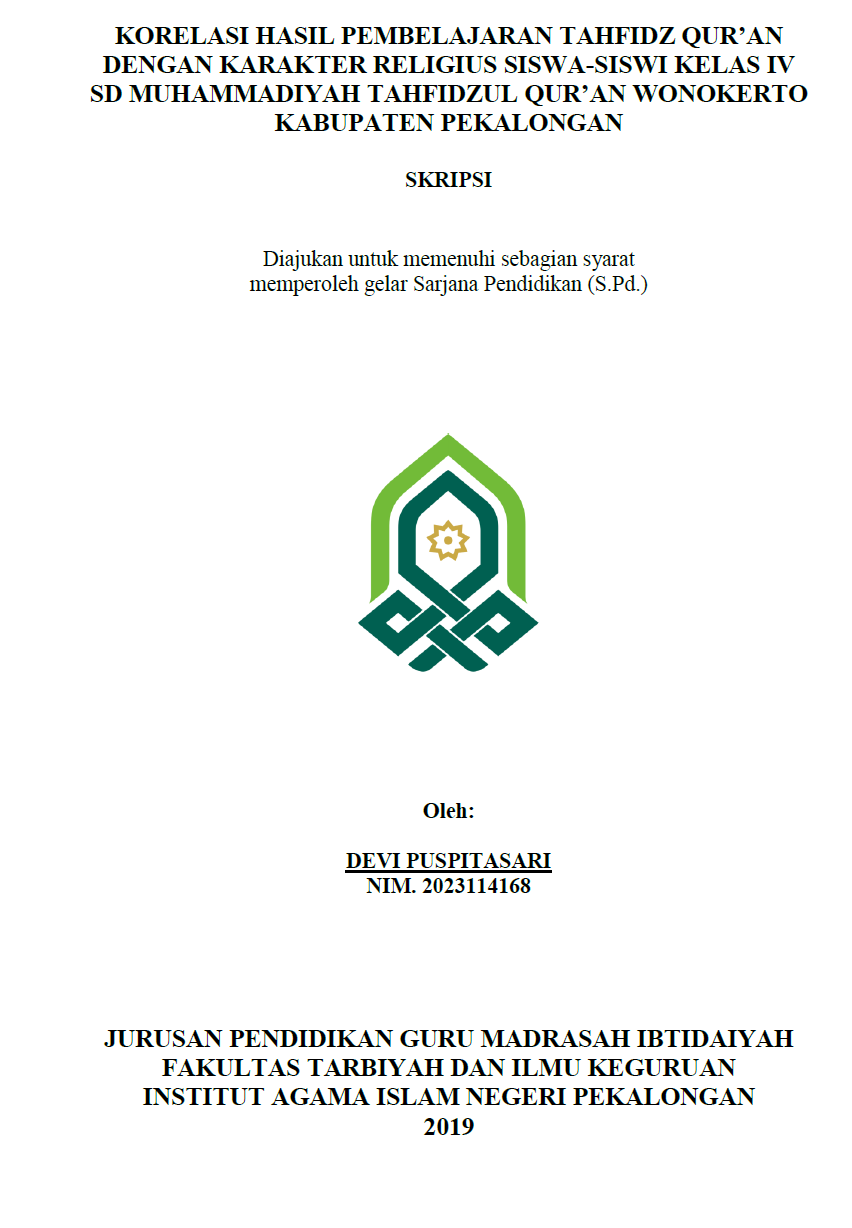 Image of Korelasi Hasil Pembelajaran Tahfidz Qur'an Dengan Karakter Religius Siswa-Siswi Kelas IV SD Muhammadiyah Tahfidzul Qur'an Wonokerto Kabupaten Pekalongan