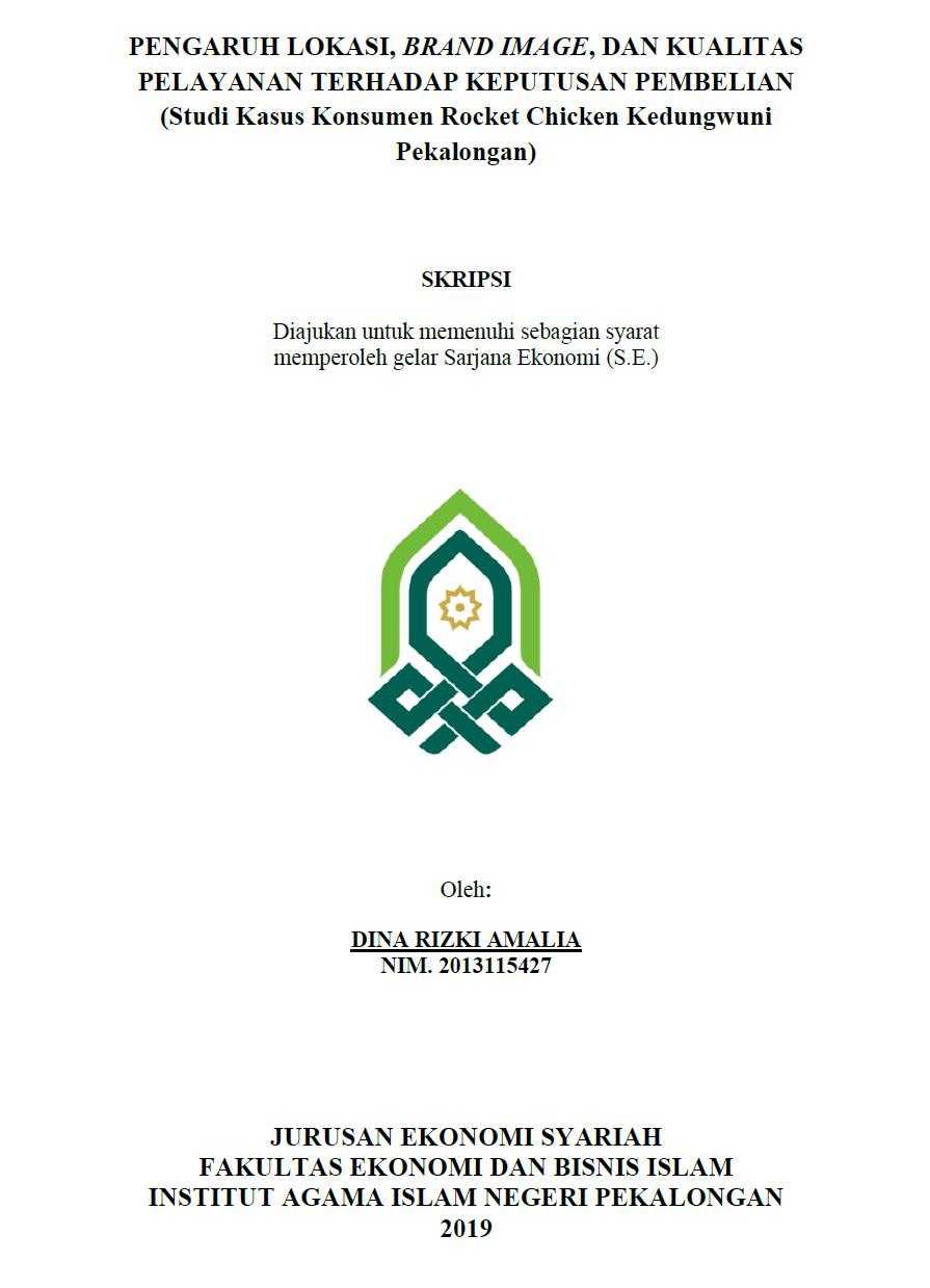Image of Pengaruh Lokasi, Brand Image, dan Kualitas Pelayanan Terhadap Keputusan Pembelian (Studi Kasus Konsumen Rocket Chicken Kedungwuni Pekalongan)