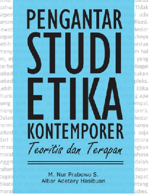 Image of Pengantar Studi Etika Kontemporer (Teoritis dan Terapan)