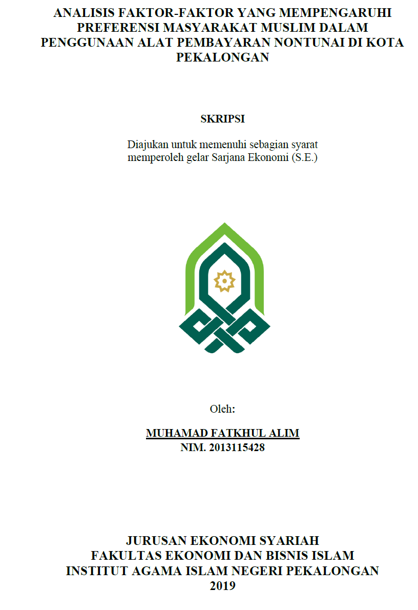 Image of Analisis Faktor-Faktor Yang Mempengaruhi Preferensi Masyarakat Muslim Dalam Penggunaan Alat Pembayaran Non Tunai di Kota Pekalongan