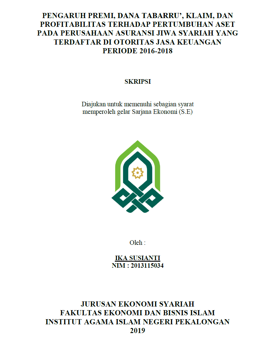Image of Pengaruh Premi, Dana Tabarru', Klaim, dan Profitabilitas Terhadap Pertumbuhan Aset Pada Perusahaan Asuransi Jiwa Syariah Yang Terdaftar di Otoritas Jasa Keuangan Periode 2016-2018