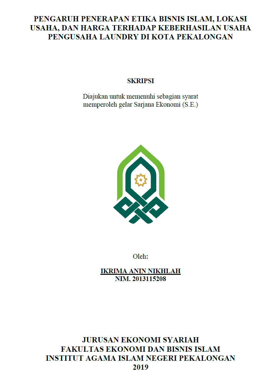 Image of Pengaruh Penerapan Etika Bisnis Islam, Lokasi Usaha, dan Harga Terhadap Keberhasilan Usaha Pengusaha Laundry di Kota Pekalongan