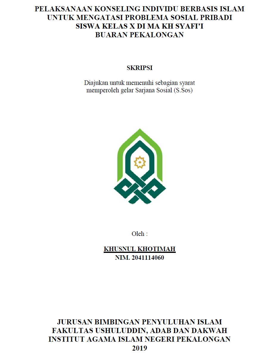 Image of Pelaksanaan Konseling Individu Berbasis Islam Untuk Mengatasi Problema Sosial Pribadi Siswa Kelas X Di MA KH  Syafi'I Buaran Pekalongan