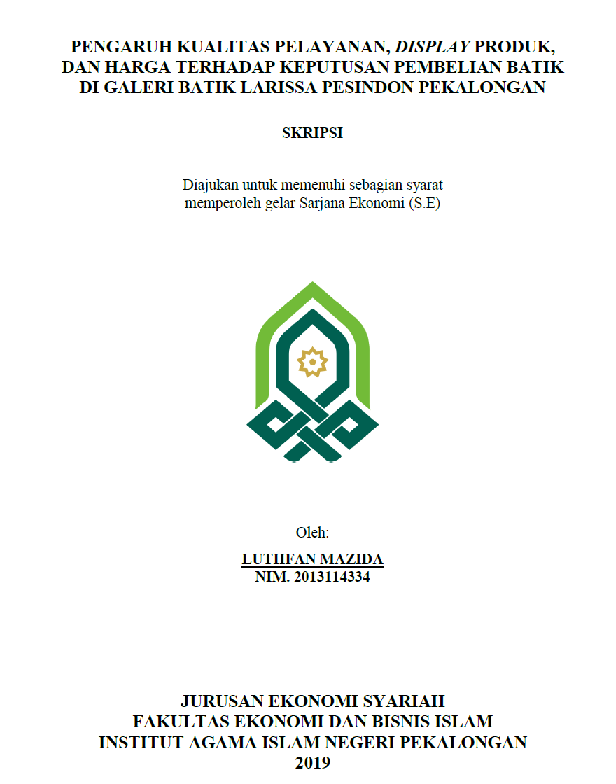 Image of Pengaruh Kualitas Pelayanan, Display Produk, dan Harga Terhadap Keputusan Pembelian Batik di Galeri Batik Larissa Pesindon Pekalongan