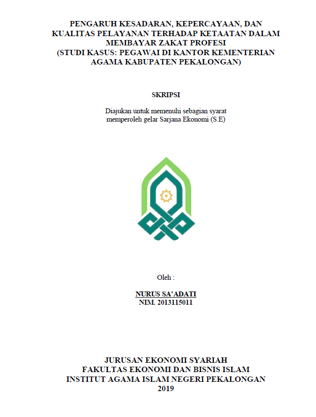 Image of Pengaruh Kesadaran, Kepercayaan, dan Kualitas Pelayanan Terhadap Ketaatan Dalam Membayar Zakat Profesi (Studi Kasus : Pegawai di Kantor Kementerian Agama Kabupaten Pekalongan)