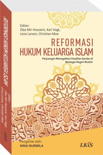 Image of Reformasi Hukum Keluarga Islam: Perjuangan Menegakkan Keadilan Gender di Berbagai Negeri Muslim