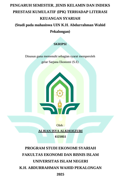 Image of Pengaruh Semester, Jenis Kelamin dan Indeks Prestasi Kumulatif (IPK)Terhadap Literasi Keuangan Syariah (Studi Pada Mahasiswa UIN K.H. Abdurrahman Wahid Pekalongan)