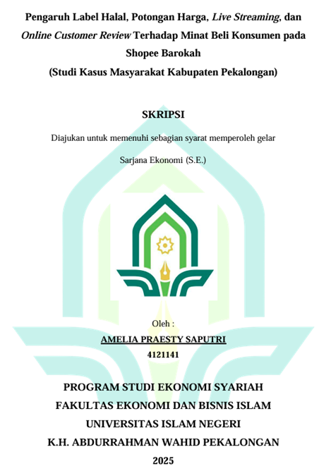 Image of Pengaruh Label Halal, Potongan Harga, Live Streaming, Dan Online Customer Review Terhadap Minat Beli Konsumen Pada Shopee Barokah (Studi Kasus Masyarakat Kabupaten Pekalongan)