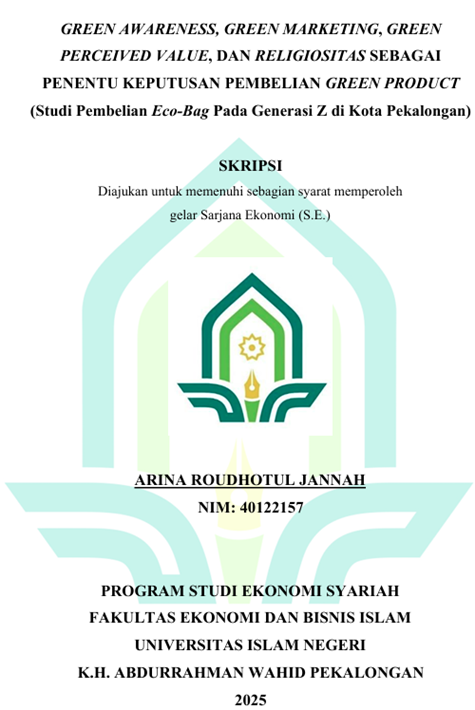 Image of Green Awareness, Green Marketing, Green Perceived Value, Dan Religiositas Sebagai Penentu Keputusan Pembelian Green Product (Studi Pembelian Eco-Bag Pada Generasi Z Di Kota Pekalongan)