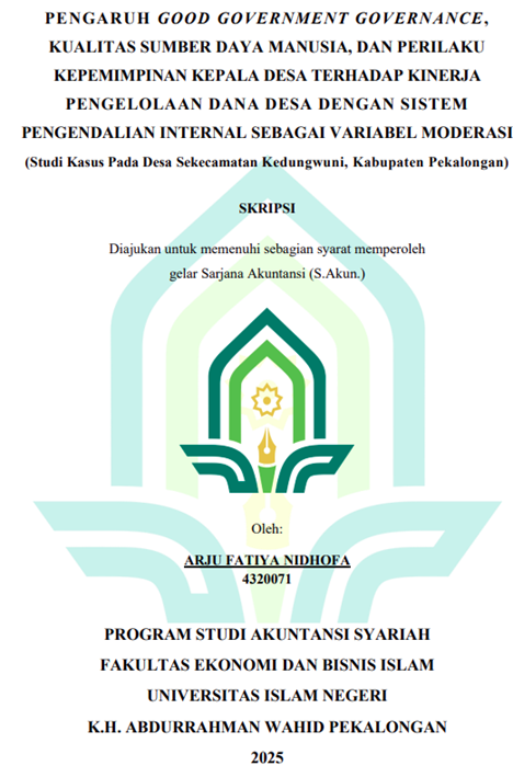 Image of Pengaruh Good Government Governance, Kualitas Sumber Daya Manusia, dan Perilaku Kepemimpinan Kepala Desa Terhadap Kinerja Pengelolaan Dana Desa dengan Sistem Pengendalian Internal Sebagai Variabel Moderasi (Studi Kasus pada Desa Se Kecematan Kedungwuni, Kabupaten Pekalongan)