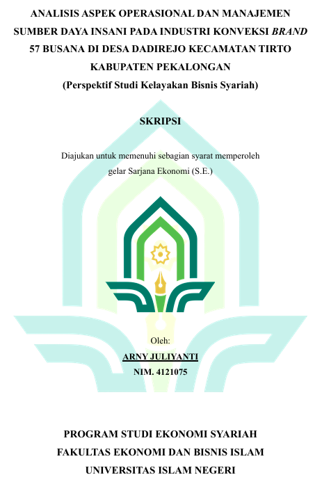 Image of Analisis Aspek Operasional dan Manajemen Sumber Daya Insani Pada Industri Konveksi Brand 57 Busana di Desa Dadirejo Kecamatan Tirto Kabupaten Pekalongan ( Perspektif Studi Kelayakan Bisnis Syariah)