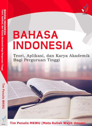 Image of Bahasa Indonesia Teori, Aplikasi dan Karya Akademik Bagi Perguruan Tinggi